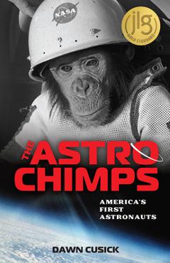 Poza produsului The Astrochimps: America's First Astronauts - Dawn Cusick