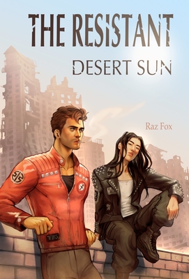 The Resistant: Desert Sun - Raz Fox