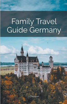 Coperta cărții 'Family Travel Guide Germany - Jan Dierssen'
