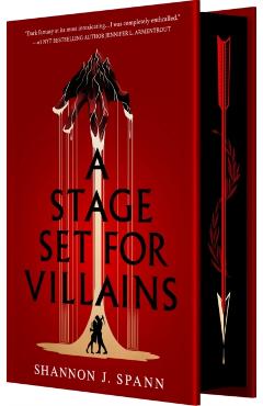 A Stage Set for Villains - Shannon J. Spann