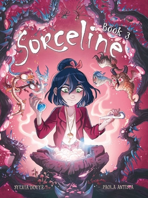 Sorceline Book 3: Volume 3 - Sylvia Douyé
