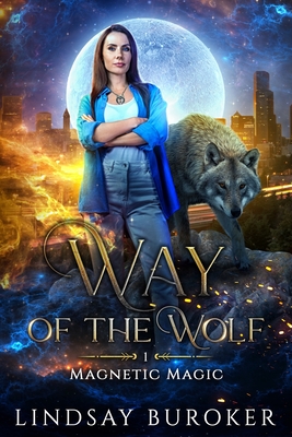 Coperta cărții 'Way of the Wolf - Lindsay Buroker'