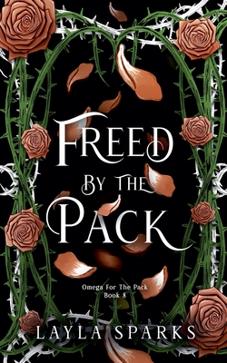 Freed by The Pack - Layla Sparks