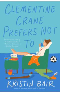 Coperta cărții 'Clementine Crane Prefers Not to - Kristin Bair'