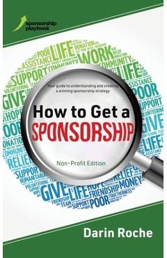 How to Get a Sponsorship: Non-Profit Edition - Darin Roche