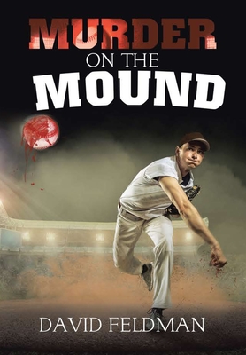 Murder On the Mound - David Feldman