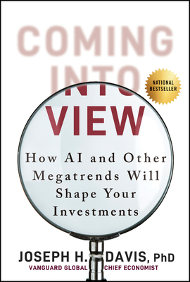 Coming Into View: How AI and Rising Debt Will Reshape the Economy, and Investing - Joe Davis