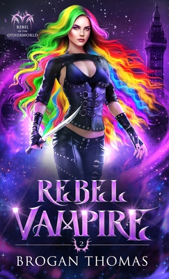 Rebel Vampire - Brogan Thomas
