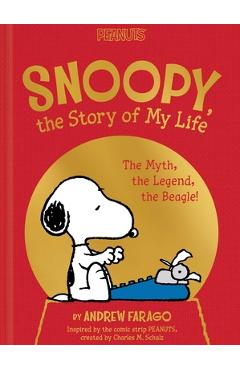 Poza produsului Snoopy, the Story of My Life: The Myth, the Legend, the Beagle! - Charles M. Schulz