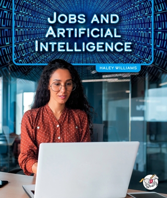 Jobs and Artificial Intelligence - Haley Williams