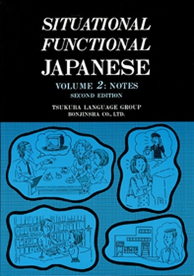 Situational Functional Japanese 2 Notes -