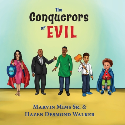 The Conquerors of Evil - Marvin Mims