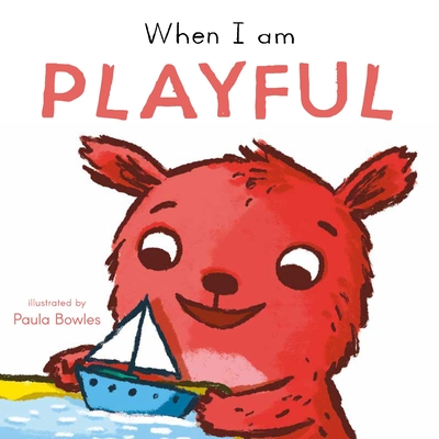 When I Am Playful - Paula Bowles