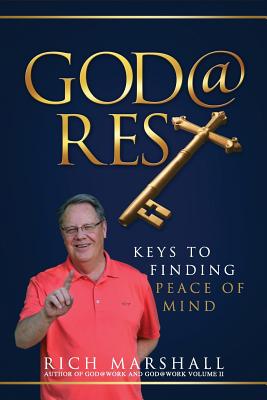 God@rest: Keys to Finding Peace of Mind - Rich Marshall