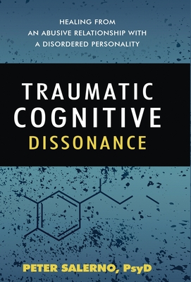 Traumatic Cognitive Dissonance - Peter Salerno