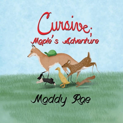 Coperta cărții 'The Cursive Readers Series(c): Maple's Day at the River: Maple's Adventure - Maddy Rae'