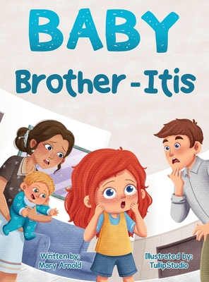 Baby Brother-Itis - Mary Arnold