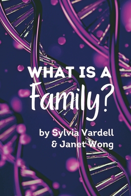 What Is a Family? - Janet Wong