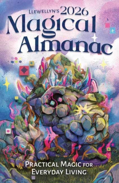 Llewellyn's 2026 Magical Almanac: Practical Magic for Everyday Living - 