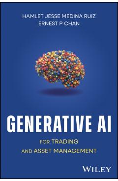 Generative AI for Trading and Asset Management - Hamlet Medina