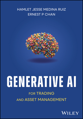 Generative AI for Trading and Asset Management - Hamlet Medina