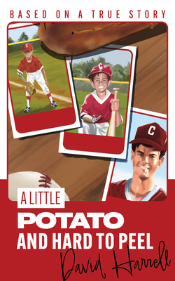A Little Potato and Hard to Peel - David Harrell