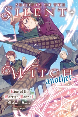 Secrets of the Silent Witch (Spin-Off) -Another- Part 1 - Matsuri Isora