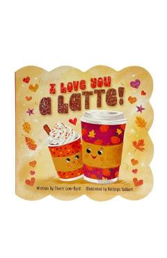 I Love You a Latte -