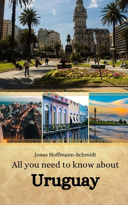 All you need to know about Uruguay - Linda Amber Chambers