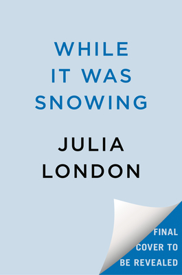 While It Was Snowing - Julia London