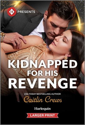 Kidnapped for His Revenge - Caitlin Crews