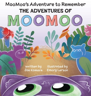 The Adventures of MOOMOO: MooMoo's Adventure to Remember - 