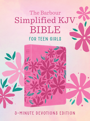 The Barbour Simplified KJV Bible for Teen Girls--3-Minute Devotions Edition -