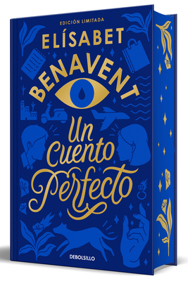 Un Cuento Perfecto (Edición Limitada, Cantos Pintados) / A Perfect Story (Limite D Edition, Sprayed Edges) - Elísabet Benavent