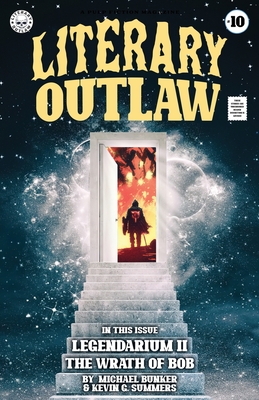 Literary Outlaw #10: The Wrath of Bob - Michael Bunker