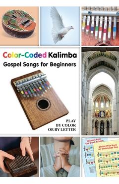Coperta cărții 'Color-Coded Kalimba. Gospel Songs for Beginners: Play by Color or by Letter - Helen Winter'