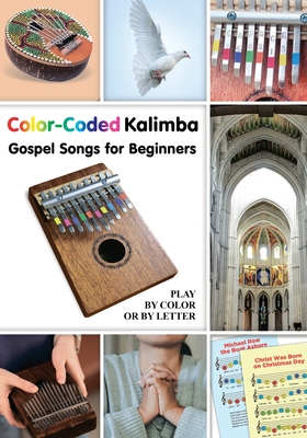 Coperta cărții 'Color-Coded Kalimba. Gospel Songs for Beginners: Play by Color or by Letter - Helen Winter'