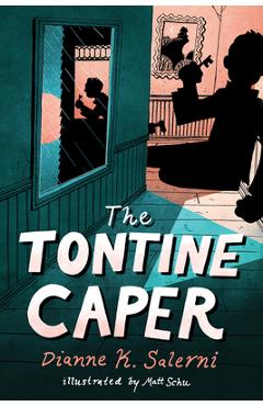 Coperta cărții 'The Tontine Caper - Dianne K. Salerni'