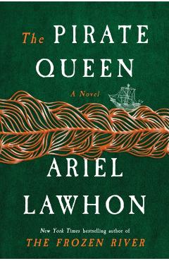 Coperta cărții 'The Pirate Queen - Ariel Lawhon'