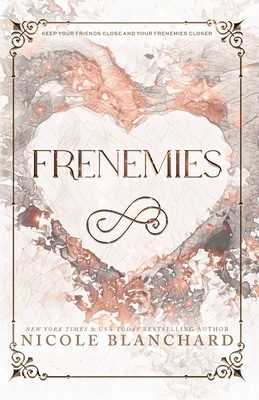 Frenemies: A Student / Teacher Enemies to Lovers Romance - Nicole Blanchard