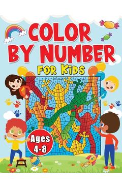 Coperta cărții 'Color By Numbers For Kids Ages 4-8: Large Print Simple And Easy Color By Number Edition Coloring Book With Magical'