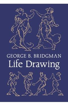 Coperta cărții 'Bridgman's Life Drawing - George B. Bridgman'