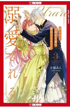 The Margrave's Daughter & the Enemy Prince, Volume 3 - An Ogura