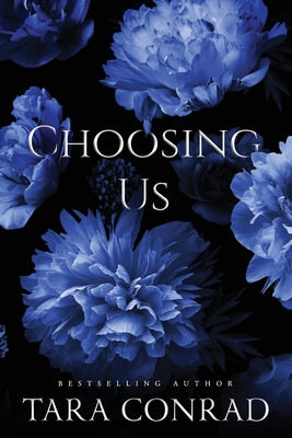 Choosing Us - Tara Conrad