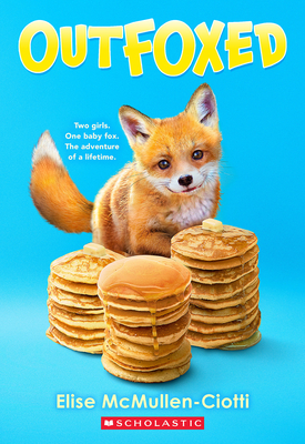 Outfoxed: A Wish Novel - Elise Mcmullen-ciotti
