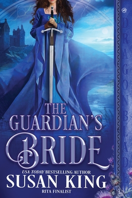 The Guardian's Bride: A Medieval Historical Romance - Susan King