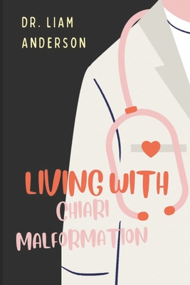 Living with Chiari Malformation - Liam Anderson