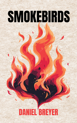 Smokebirds - Daniel Breyer