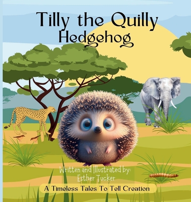 Tilly the Quilly Hedgehog - Esther Tucker