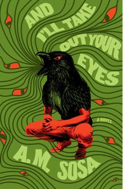 Coperta cărții 'And I'll Take Out Your Eyes - Allan Martín Nava Sosa'